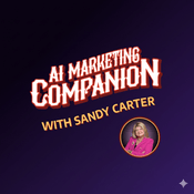 Podcast The AI Marketing Companion