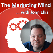 Podcast The Marketing Mind with John Ellis
