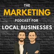 Podcast The Marketing Podcast for Local Businesses