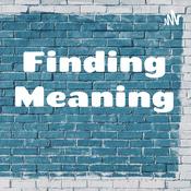 Podcast Finding Meaning