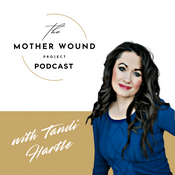 Podcast The Mother Wound Project