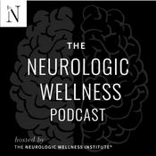 Podcast The Neurologic Wellness Podcast