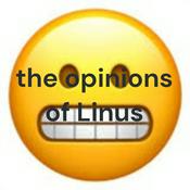 Podcast the opinions of Linus