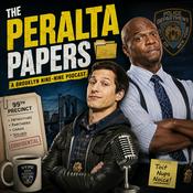 Podcast The Peralta Papers (Brooklyn Nine-Nine Podcast)