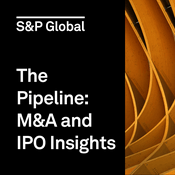 Podcast The Pipeline: M&A and IPO Insights