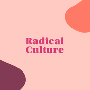 Podcast The Radical Culture Podcast