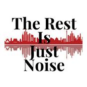 Podcast The Rest Is Just Noise