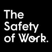Podcast The Safety of Work