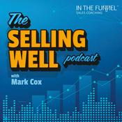 Podcast The Selling Well