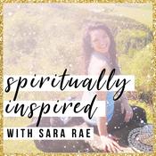 Podcast Spiritually Inspired: Manifesting, Mindfulness, And Magic