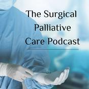 Podcast The Surgical Palliative Care Podcast