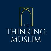 Podcast The Thinking Muslim
