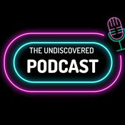 Podcast The Undiscovered Podcast