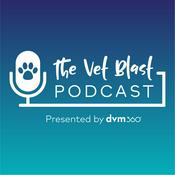 Podcast The Vet Blast Podcast presented by dvm360