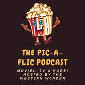 Podcast The Pic-a-Flic Podcast