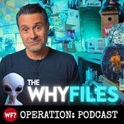 Podcast The Why Files: Operation Podcast