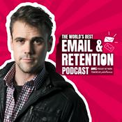 Podcast The World's Best Email and Retention Podcast