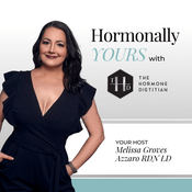 Podcast Hormonally Yours with The Hormone Dietitian