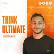 Podcast Think Ultimate S03