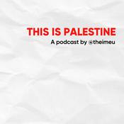 Podcast This Is Palestine