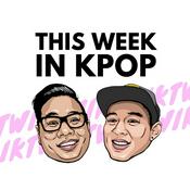Podcast This Week in Kpop