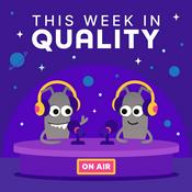 Podcast This Week in Quality