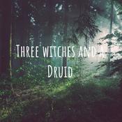 Podcast Three Witches and a Druid