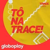 Podcast Tô na Trace