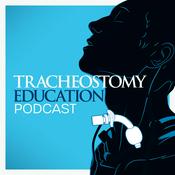 Podcast Tracheostomy Education