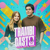 Trambicast – Podcast Teen de Entrevistas e Cultura Pop