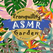 Podcast Tranquility ASMR Garden