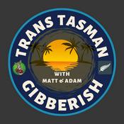 Podcast Trans Tasman Gibberish