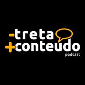 Podcast menos treta, mais conteúdo