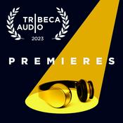 Podcast Tribeca Audio Premieres with Davy Gardner