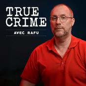 Podcast True Crime avec Rafu