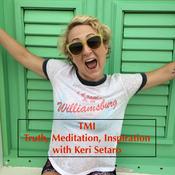 Podcast Truth, Meditation, Inspiration with Keri Setaro
