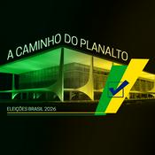 Podcast TSF - Brasil 2026 - A Caminho do Planalto - Podcast