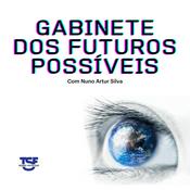 Podcast TSF - Gabinete dos Futuros Possíveis - Podcast