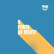 Podcast TSF - O Ponto da Mente - Podcast