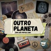 Podcast TSF - Outro Planeta - Podcast