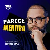 Podcast TSF - Parece Mentira - Podcast