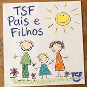 Podcast TSF - TSF Pais e Filhos - Podcast