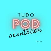 Podcast Tudo POD acontecer
