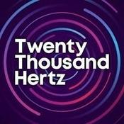 Podcast Twenty Thousand Hertz