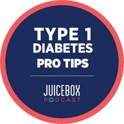 Podcast Type 1 Diabetes Pro Tips