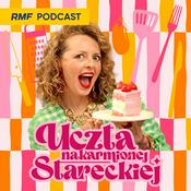 Podcast Uczta Nakarmionej Stareckiej
