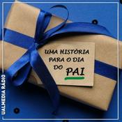 Podcast Uma história para o Dia do Pai