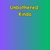 Podcast Unbothered, Kinda