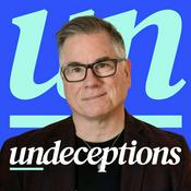 Undeceptions with John Dickson