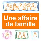 Podcast Une affaire de famille